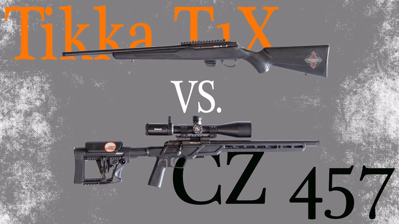 Which Varmint is better CZ 455/457 or Tikka T1X?