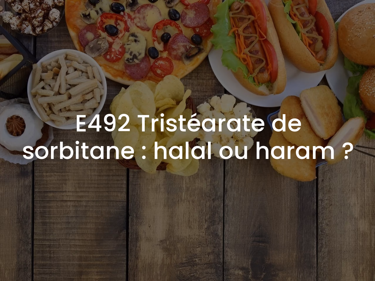 Is E492 (sorbitan tristearate) halal?
